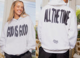 God is Good All The Time Hoodie