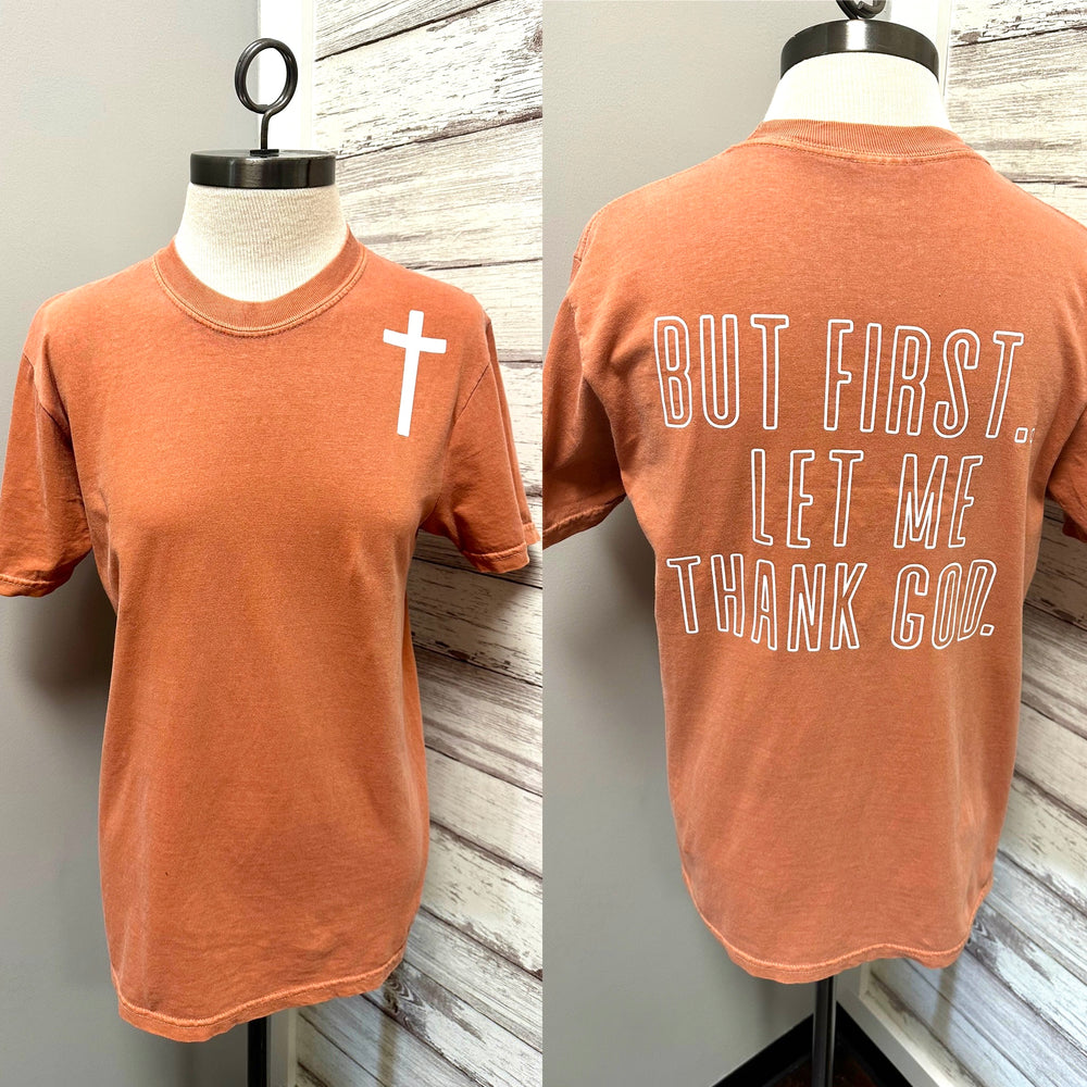 Let me thank God T-shirt