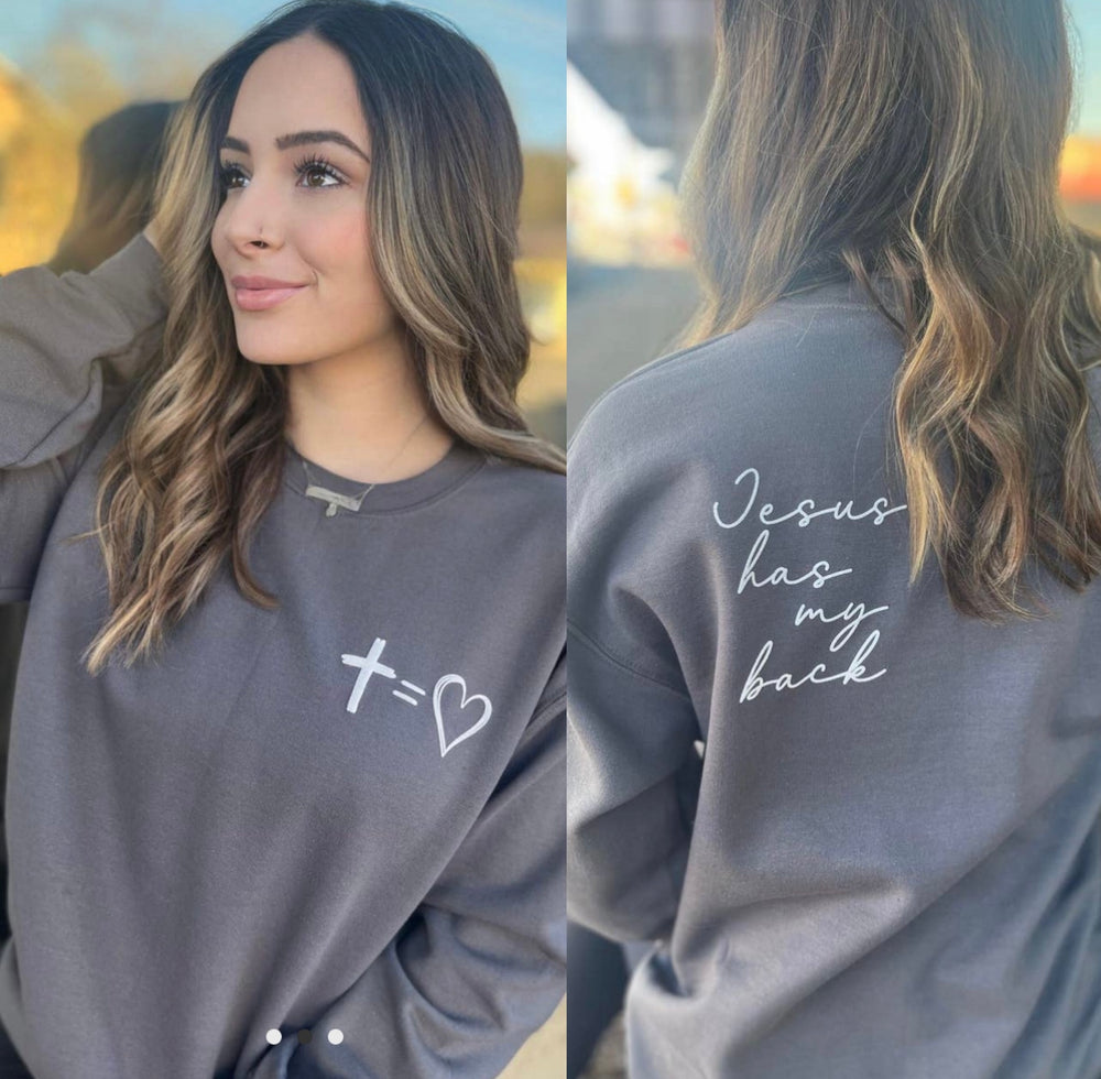 Jesus Has My Back Sweatshirt